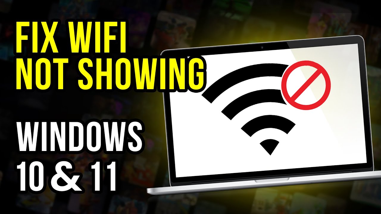 How to Fix WiFi Not Showing Up Problem on Windows 11/10 (Updated 2025 ...