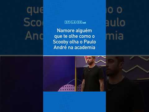 Namore alguém que te olhe como o Scooby olha o Paulo André na academia! #BBB22