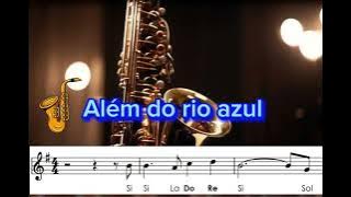 • Além do rio azul | Partituras com Notas | Julia Vitória - Sax alto 🎷