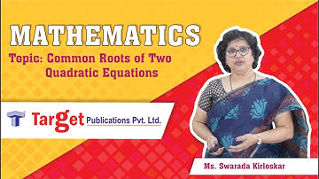 JEE - Mathematics - Quadratic Equations - Common Roots of Two Quadratic Equations