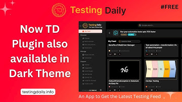 Now Testing Daily Plugin Also Supports Dark Theme | How to Use Testing Daily Plugin in Dark Theme