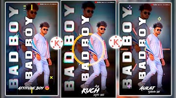 how to make boys attitude whatsapp status video editing in kinemaster | attitude boys & girls status