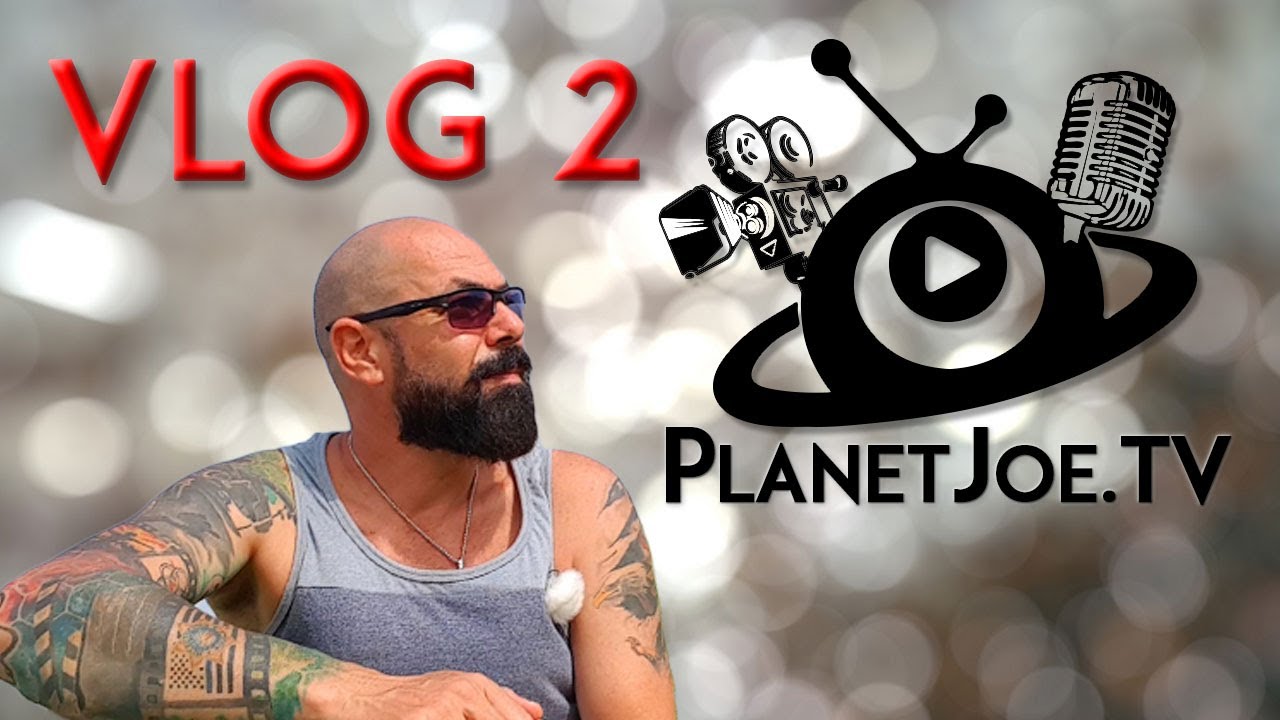 Vlog 2 ~ Planet Joe TV is warming up