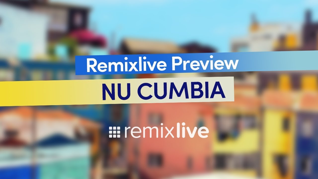 Nu Cumbia | Remixlive Preview