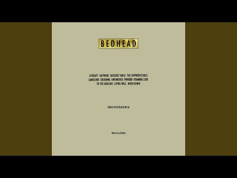 Bedhead — Unfinished