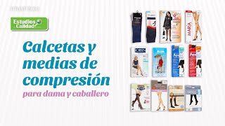 Calcetas Y Medias De Compresión Para Dama Y Caballero Estudio De Calidad Profeco