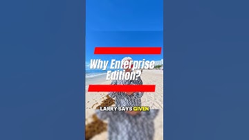 Why Enterprise Edition?