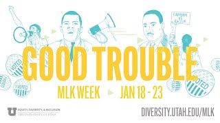 MLK Week 2021 Virtual Kick-Off | The University of Utah