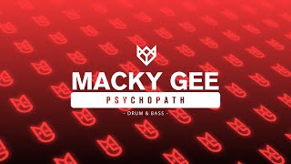 MACKY GEE - PSYCHOPATH