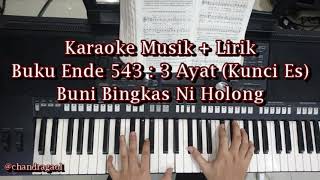 Miniatura del video "BE 543 Buni Bingkas Ni Holong || Karaoke Buku Ende Musik & Lirik Rohani Batak Cover"