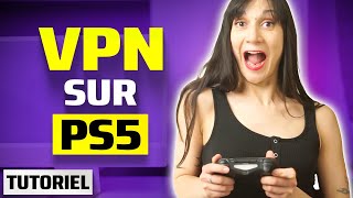 VPN sur PS5 ? | Comment configurer un VPN sur la PS5 ?