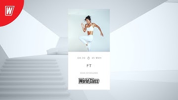 FT с Анной Кузнецовой | 21 декабря 2022 | Онлайн-тренировки World Class