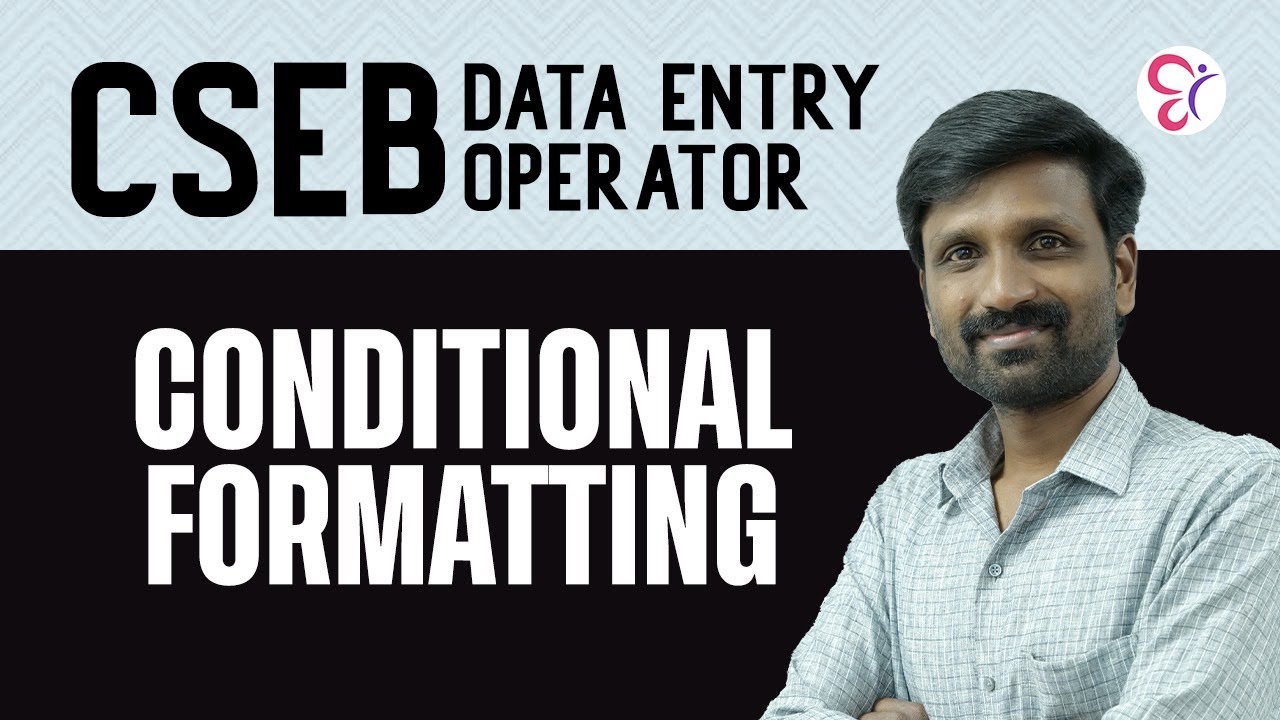 DATA ENTRY OPERATOR | MICROSOFT EXCEL | CONDITIONAL FORMATTING | CSEB EXAM 2025