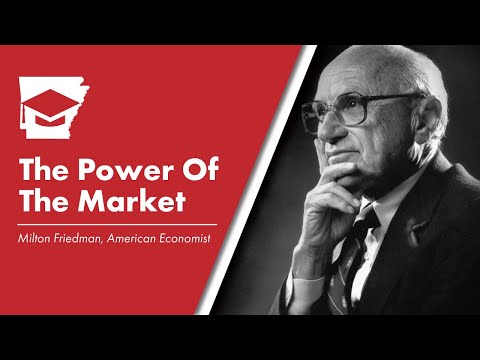 Educate Arkansas: The Power Of The Market (Milton Friedman)