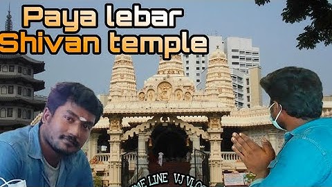 Singapore paya lebar Shiva temple🙏🙏|TIME LINE VJ VLOGS