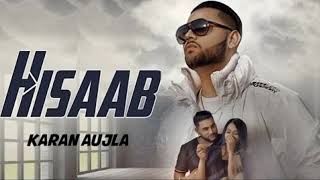 HISAAB - Karan Aujla (Official Video) Jay Trak | Director Whiz