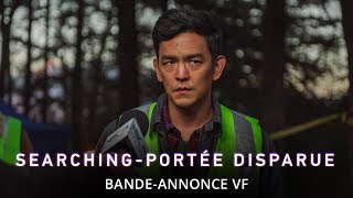 Bande annonce Searching : Portée disparue 