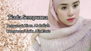 Teaser Tiada Sempurna by Zirra Abdullah