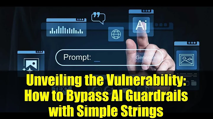 Unveiling the Vulnerability: How to Bypass AI Guardrails with Simple Strings