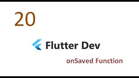 How we used the onSaved() function in flutter app in hindi/urdu
