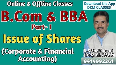 Issue of Shares| Online Classes| B.Com| BBA| DCM CLASSES