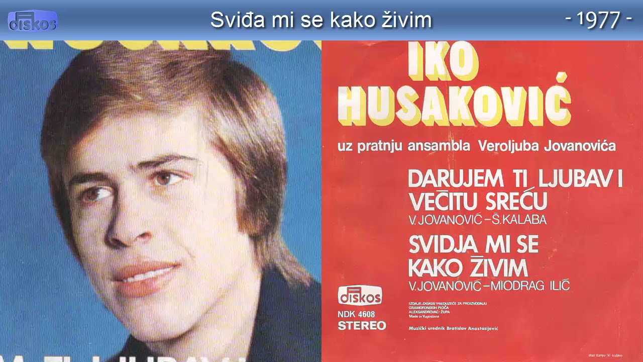 Iko Husakovic - Svidja mi se kako zivim - (Audio 1977)