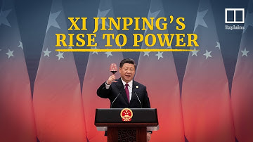 Explainer: How did Xi Jinping rise to power in China?