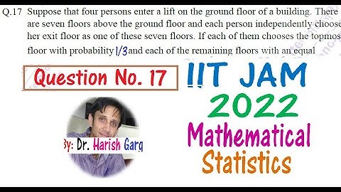 Question 17 | IIT JAM MS 2022 | Mathematical Statistics
