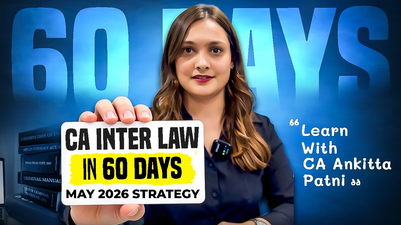 CA Intermediate Law in 60 Days May 2026 Strategy - CA Ankita Patni