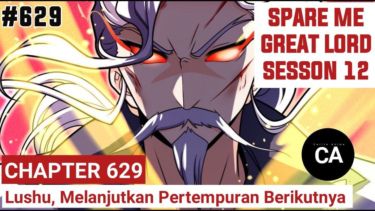 SPARE ME GREAT LORD CHAPTER 629 SEASON 12 !! CERITA ANIME - YouTube