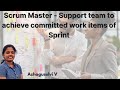 Scrum master  support team to achieve committed work items of sprint