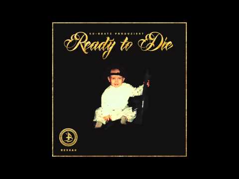 BERKAN - READY TO DIE (prod. by KD-BEATZ)