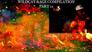 Wildcat Rage Compilation Part 12