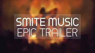 SMITE's "Top 5 Plays" Theme Music: Epic Trailer