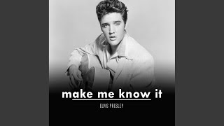 Make Me Know It (Remastered)