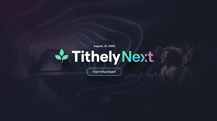 Tithely Next - Product Launch - August 21, 2025