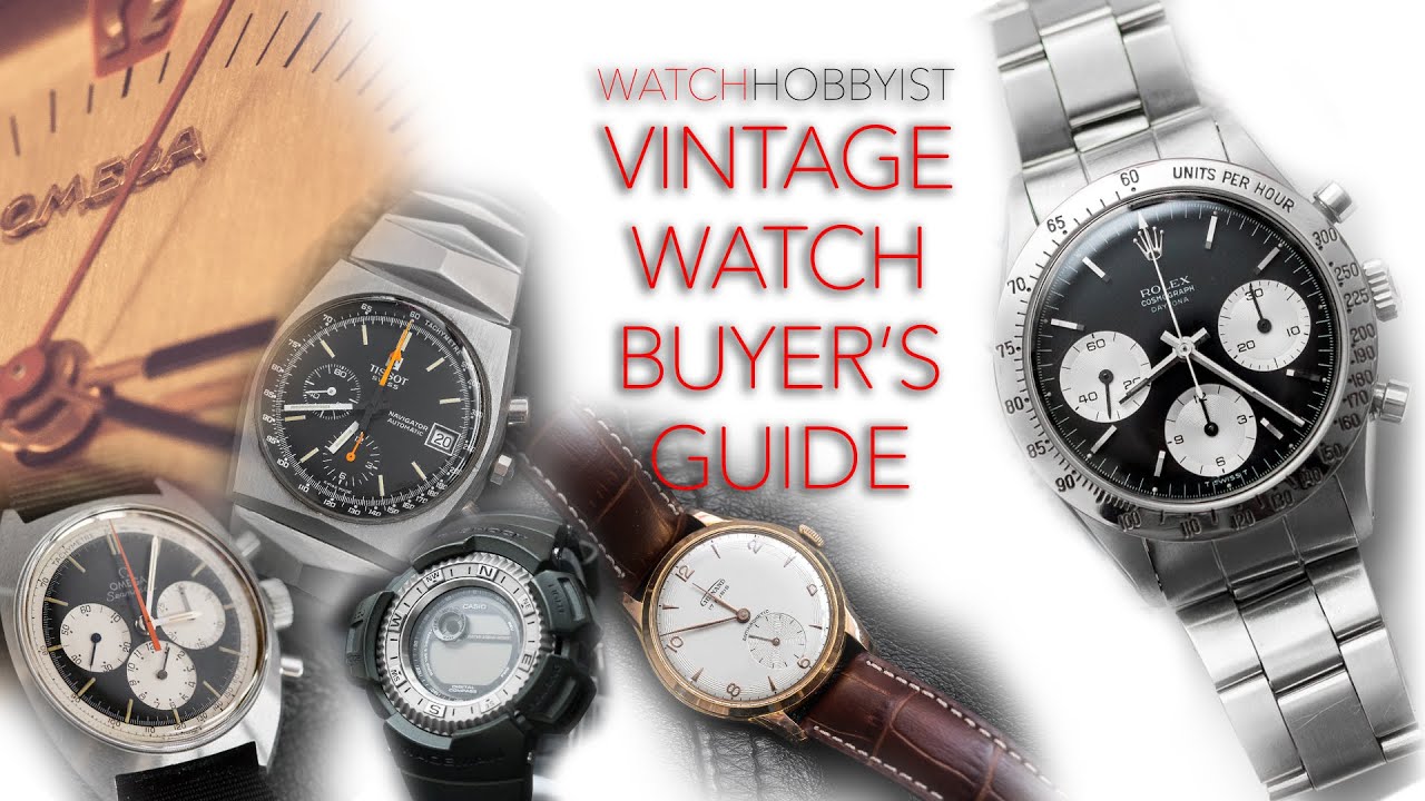 Vintage Watch Buyer's Guide :: WatchHobbyist Channel - YouTube