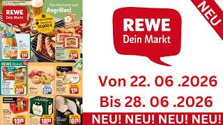 REWE Prospekte Angebote Werbung Gültig von 22.06.2026 bis 28.06.2026 Werbung DE
