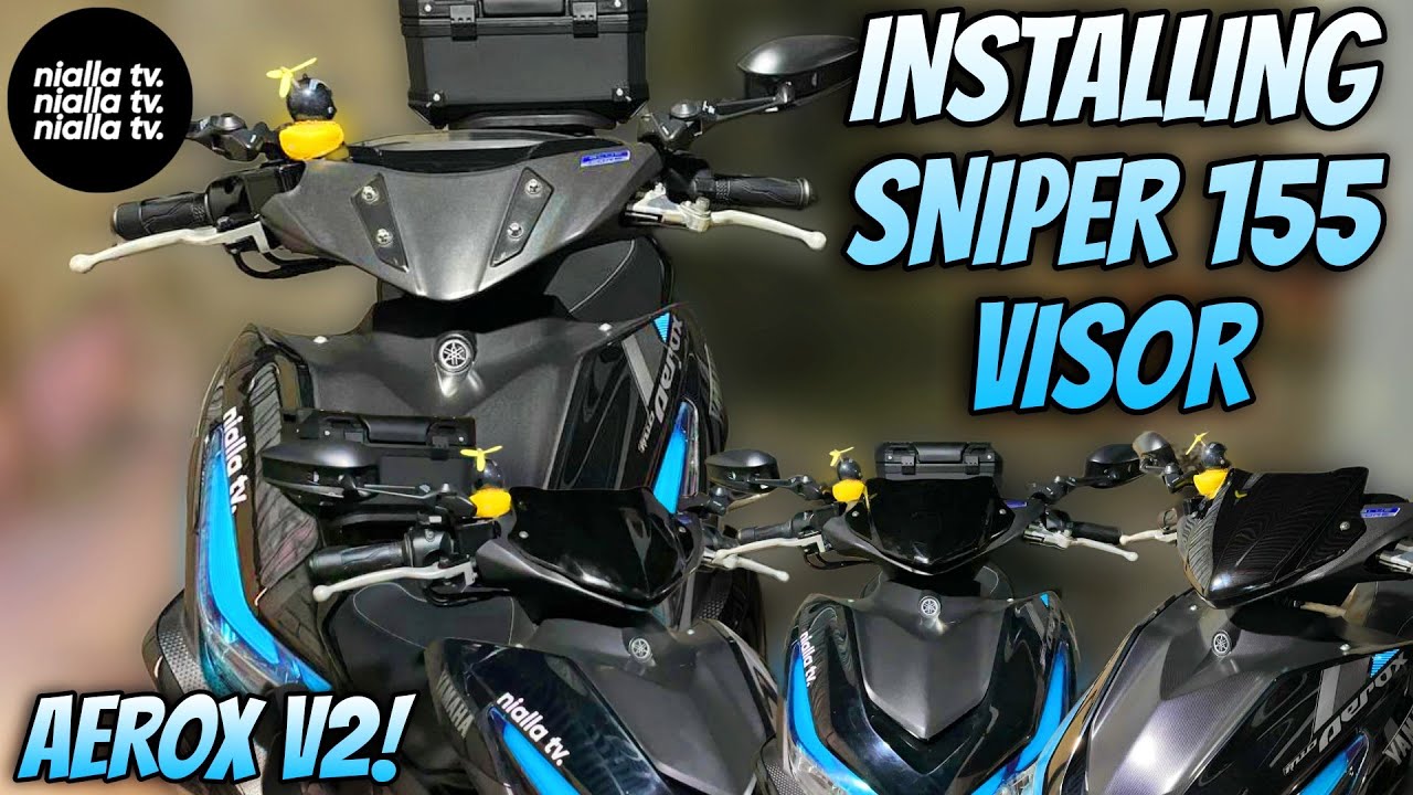 [ AEROX V2 ] INSTALLING SNIPER 155 VISOR 🔥 EASY D.I.Y - NIALLA TV