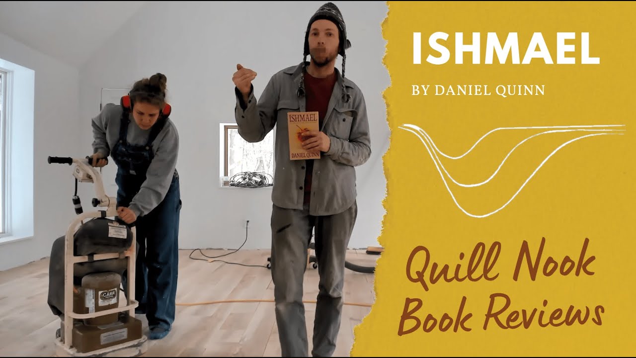Quill Nook Book Review Ishmael by Daniel Quinn YouTube