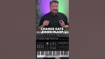 Synth Strategies: Change Gate Times in Arp