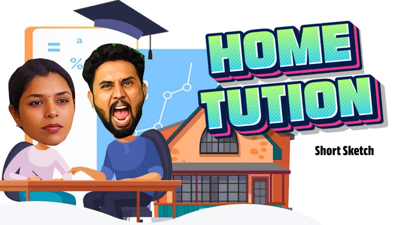HOME TUITION |Short Sketch