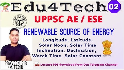 Lecture 02 I Renewable Source of Energy I UPPSC AE I ESE I Praveen Sir