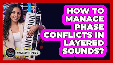 How To Manage Phase Conflicts In Layered Sounds?