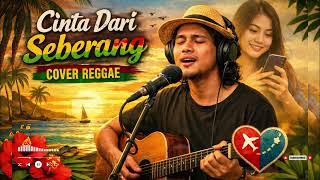 Cinta Dari Seberang  Reggae Cover Indonesia  Lagu Santai Penuh Rasa 