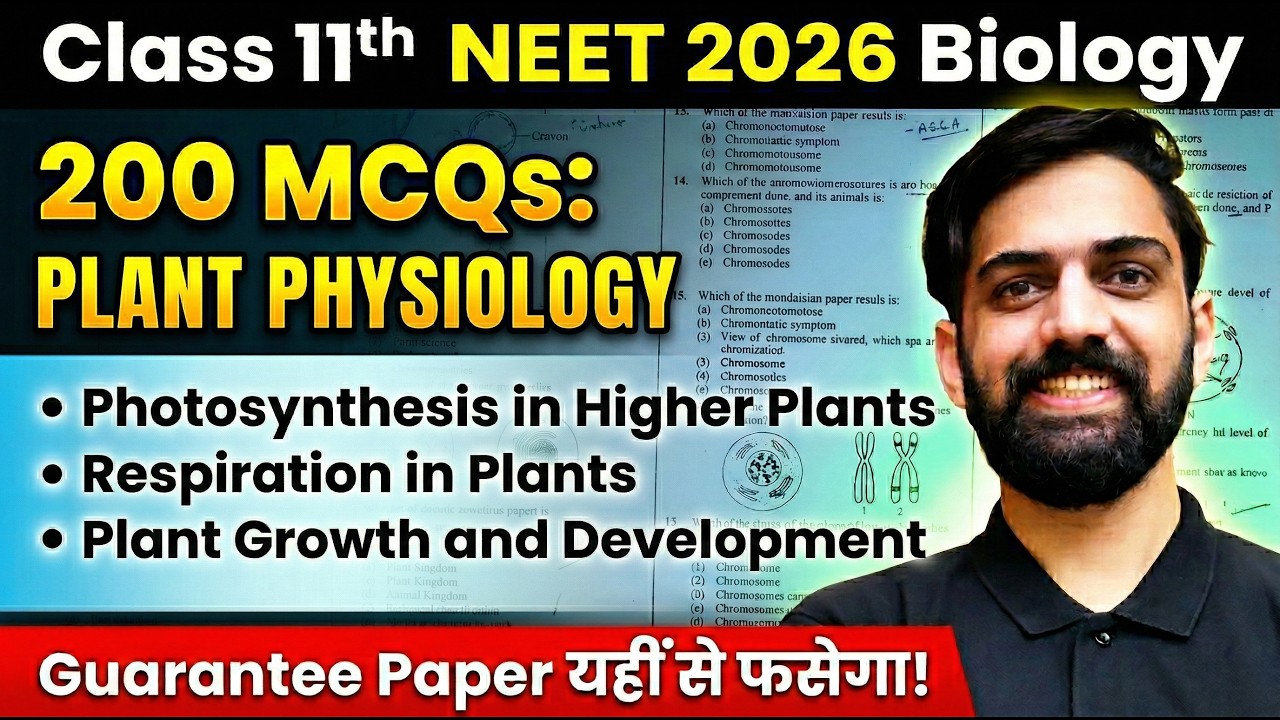 Photosynthesis in higher plants, Resipration in Plants & Plant Growth – NEET 2026 Question Practice