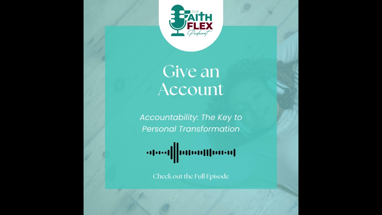 You must give an ACCOUNT for your ACTIONS and THOUGHTS [Accountability & Responsibility]