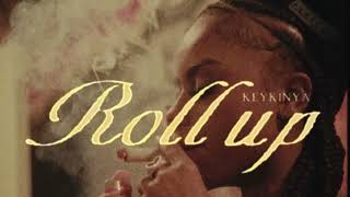 Roll Up -KeyKinya