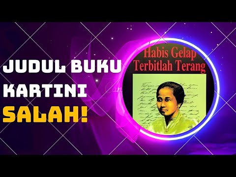 JUDUL BUKU KARTINI YANG SELAMA INI KITA KENAL ITU SALAH