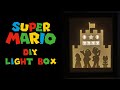 How to make super mario bros light box  diy tutorial